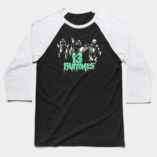 13 Fantomes Baseball T-Shirt